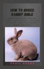 How To Breed Rabbit Bible - Preview