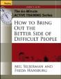 How To Bring Out The Better Side Of Difficult Peopleleader'S Guide - Preview