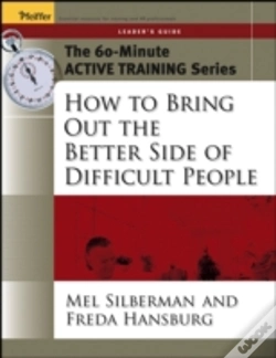 Capa do artigo How To Bring Out The Better Side Of Difficult Peopleleader'S Guide