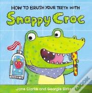 How To Brush Your Teeth With Snappy Croc