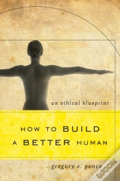 Capa do artigo How To Build A Better Human