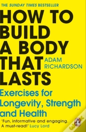 Capa do artigo How To Build A Body That Lasts