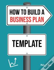 How To Build A Business Plan Template
