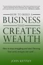 How To Build A Business That Creates Wea - Preview