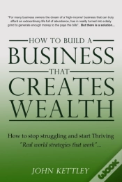 Capa do artigo How To Build A Business That Creates Wea
