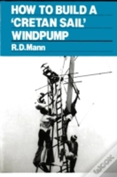 How To Build A Cretan Sail Windpump