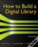 How To Build A Digital Library