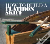 How To Build A Flatiron Skiff
