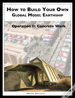 Capa do artigo How To Build A Global Model Earthship Operation Ii: Concrete Work