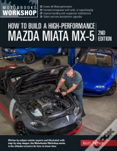 How To Build A High-Performance Mazda Miata Mx-5, 2nd Edition