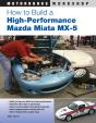How To Build A High-Performance Mazda Miata Mx-5 - Preview