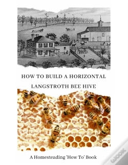 Capa do artigo How To Build A Horizontal Langstroth Beehive