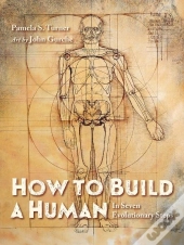 How To Build A Human