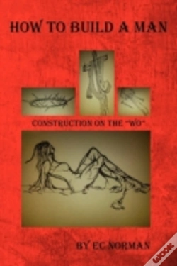 Capa do artigo How To Build A Man