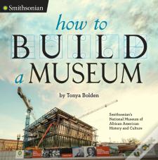How To Build A Museum