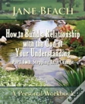 How To Build A Relationship With The God