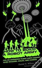 Capa do artigo How To Build A Robot Army