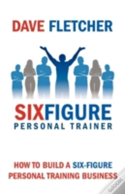 Capa do artigo How To Build A Six-Figure Personal Training Business