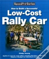 How To Build A Successful Low-Cost Rally Car