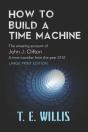 How To Build A Time Machine: The Amazing - Preview