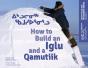 How To Build An Iglu And A Qamutiik - Preview