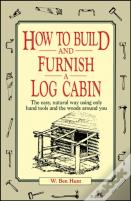 How To Build And Furnish A Log Cabin