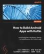 How To Build Android Apps With Kotlin - Preview