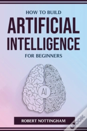 Capa do artigo How To Build Artificial Intelligence For Beginners