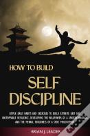 How To Build Self Discipline