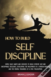 Capa do artigo How To Build Self Discipline