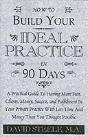 How To Build Your Ideal Practice In 90 Days - Preview