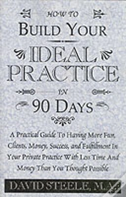 Capa do artigo How To Build Your Ideal Practice In 90 Days