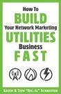 How To Build Your Network Marketing Utilities Business Fast - Preview