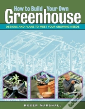 Capa do artigo How To Build Your Own Greenhouse