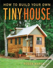 Capa do artigo How To Build Your Own Tiny House