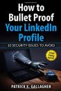 How To Bullet Proof Your Linkedin Profile - Preview