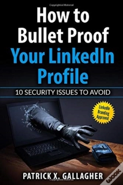 Capa do artigo How To Bullet Proof Your Linkedin Profile