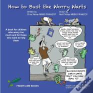 How To Bust The Worry Warts