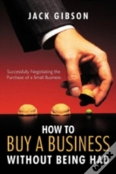 How To Buy A Business Without Being Had