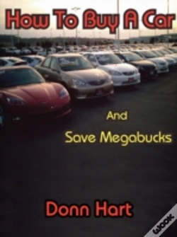 Capa do artigo How To Buy A Car And Save Megabucks