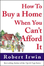 How To Buy A Home When You Can'T Afford It - Preview