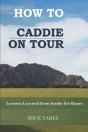 How To Caddie On Tour - Preview