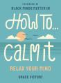 How To Calm It - Preview