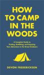 How To Camp In The Woods - Preview