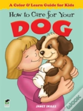 How To Care For Your Dog