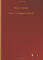 How To Catalogue A Library? - Preview