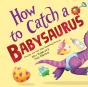 How To Catch A Babysaurus - Preview