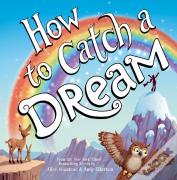 How To Catch A Dream