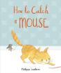 How To Catch A Mouse - Preview
