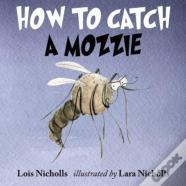 How To Catch A Mozzie